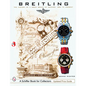 Breitling: The History of a Great Brand of Watches 1884 to the Present - Hardcover