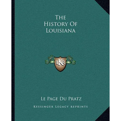 The History Of Louisiana - Paperback
