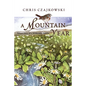 A Mountain Year: Nature Diary of a Wilderness Dweller - Hardcover