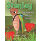 Stanley the Stinkbug Goes to School - Hardcover