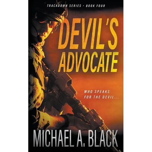 Devil's Advocate: A Steve Wolf Military Thriller - Paperback