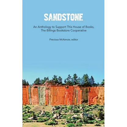 Sandstone: An Anthology to Support This House of Books - Paperback