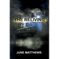 The Reliving: A True Story - Paperback