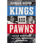 Kings and Pawns: Jackie Robinson and Paul Robeson in America - Hardcover