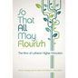 So That All May Flourish: The Aims of Lutheran Higher Education - Paperback