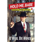 Hold Me, Babe - Paperback