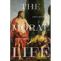 The Moral Life: Eight Lectures - Paperback