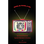 Rene, el Tigre, & Me: Up Close & Personal - Spanish Television in America - Hardcover