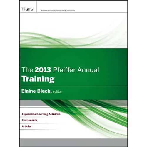 The 2013 Pfeiffer Annual: Training - Hardcover