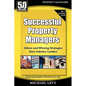 Successful Property Managers, Advice and Winning Strategies from Industry Leaders (Vol. 2) - Paperback