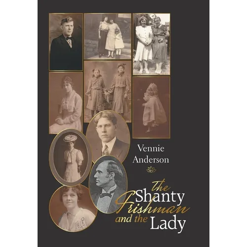 The Shanty Irishman and the Lady - Hardcover
