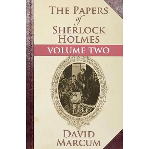 The Papers of Sherlock Holmes: Volume Two - Paperback