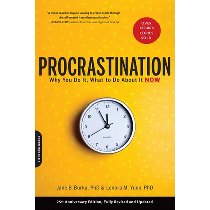 Procrastination: Why You Do It, What to Do about It Now - Paperback