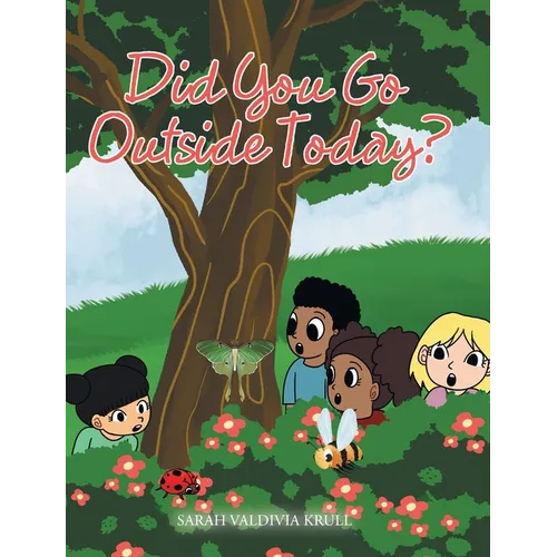 Did You Go Outside Today? - Hardcover