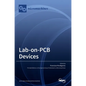 Lab-on-PCB Devices - Hardcover