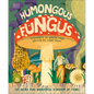 Humongous Fungus - Hardcover