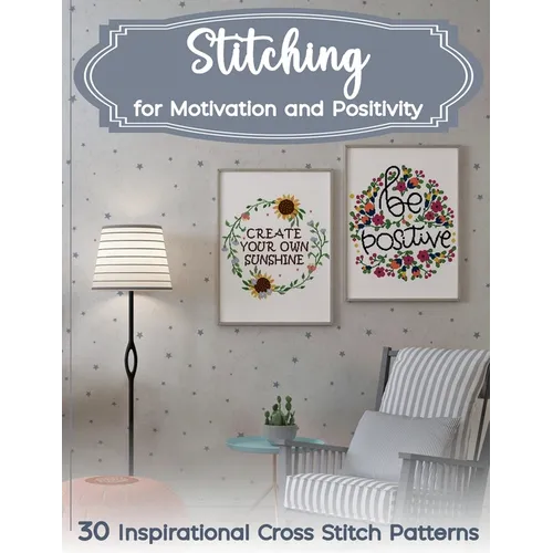 Stitching for Motivation and Positivity - Paperback