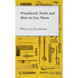 Woodwork Tools and How to Use Them - Hardcover