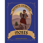 World Changer Moses: A Children's Book about Moses and How He Changed the World - Hardcover