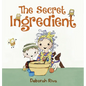 The Secret Ingredient - Hardcover