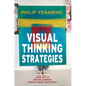 Visual Thinking Strategies: Using Art to Deepen Learning Across School Disciplines - Paperback