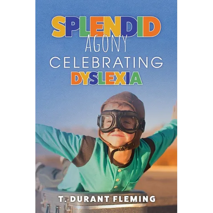 Splendid Agony: Celebrating Dyslexia - Paperback
