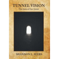 Tunnel Vision: The State of Our Union - Hardcover
