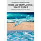 Media and Transnational Climate Justice: Indigenous Activism and Climate Politics - Paperback