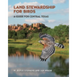 Land Stewardship for Birds: A Guide for Central Texas - Paperback