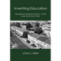 Inventing Education: Georgetown Students and D.C. Youth Learn From Each Other - Paperback