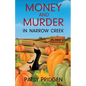 Money and Murder in Narrow Creek - Paperback