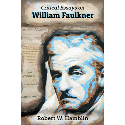 Critical Essays on William Faulkner - Paperback