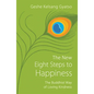 The New Eight Steps to Happiness: The Buddhist Way of Loving Kindness - Paperback