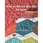 You're Never Too Old To Quilt - Paperback