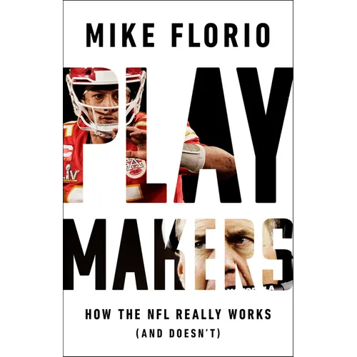 Playmakers: How the NFL Really Works (and Doesn't) - Hardcover