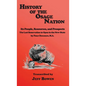 History of the Osage Nation: Its People, Resources, and Prospects, The Last Reservation to Open in the New State by Philip Dickerson, M.A. - Hardcover