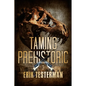 Taming Prehistoric - Paperback