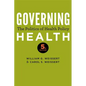 Governing Health: The Politics of Health Policy - Paperback