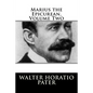 Marius the Epicurean, Volume Two - Paperback