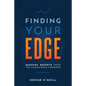 Finding Your Edge: Success Secrets From Top 19 Business Thinkers - Paperback
