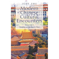 Modern Chinese Cultural Encounters: Volume I Studying and traveling in China - Paperback