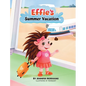 Effie's Summer Vacation - Hardcover