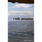I will; persevere - Paperback