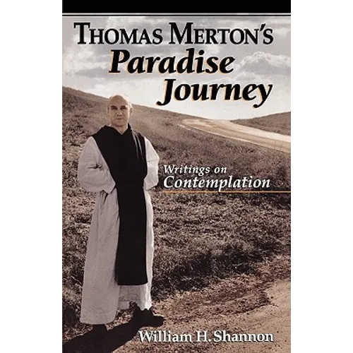 Thomas Merton's Paradise Journey - Paperback
