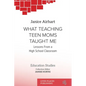 What Teaching Teen Moms Taught Me: Lessons From a High School Classroom - Paperback
