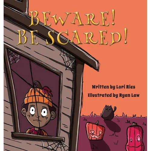 Beware! Be Scared! - Hardcover