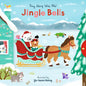 Jingle Bells: Sing Along with Me! - Board Book