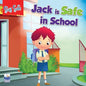 Saty Safe: jack is safe in school - Paperback