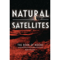 Natural Satellites: The Book of Moons - Library Binding
