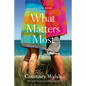 What Matters Most - Paperback